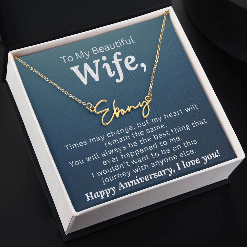Times May Change, But My Heart Will Remain the Same - Custom Name Necklace - Anniversary Gift Box