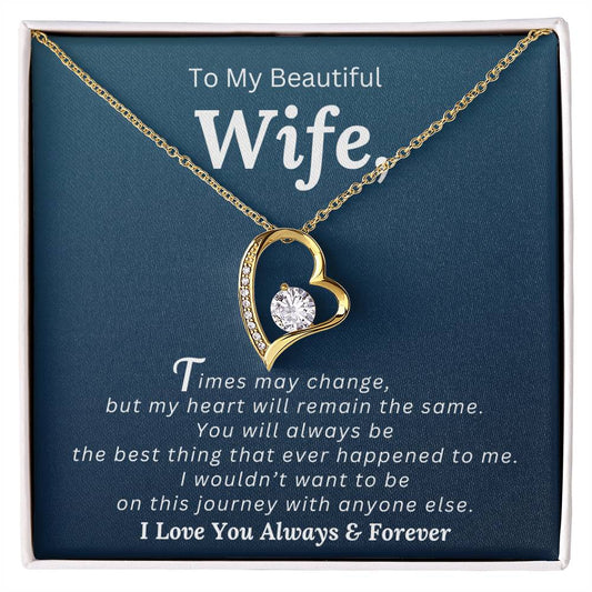 Wife, My Heart Will Remain the Same - Necklace  Pregnancy Gift